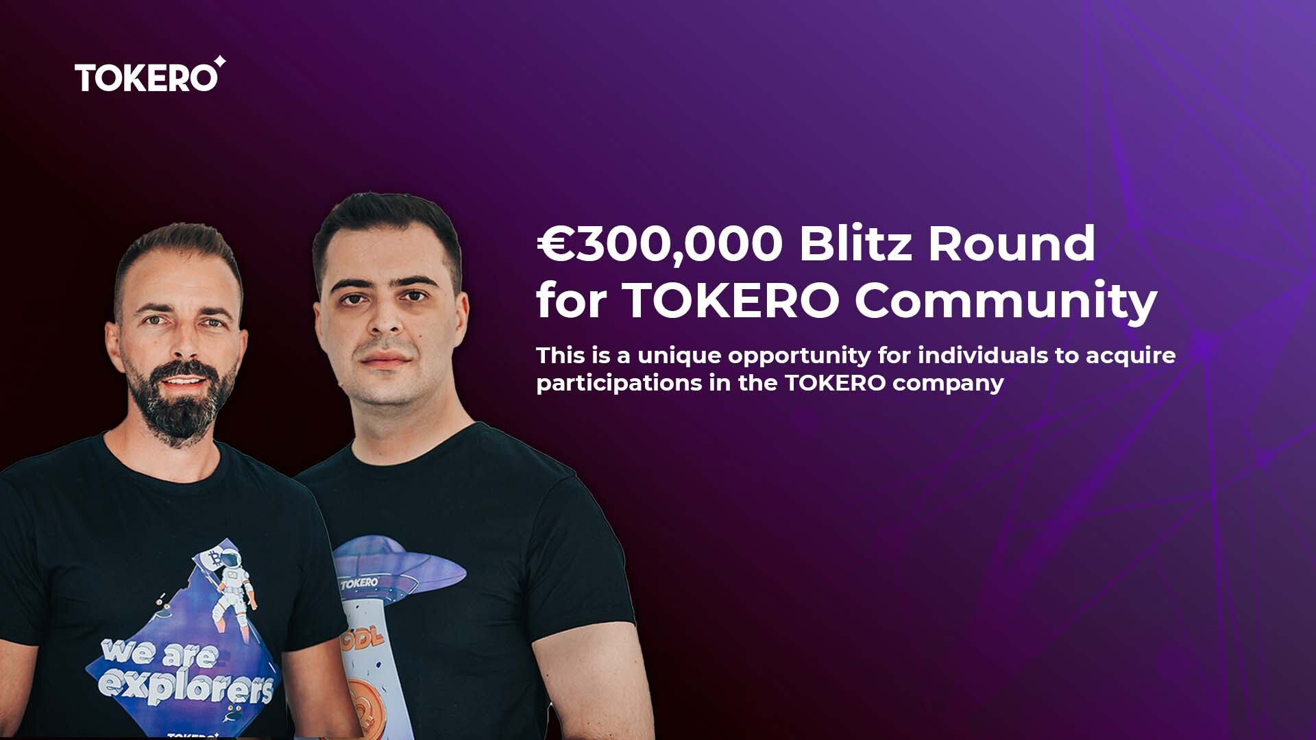 €300,000 Blitz Round for TOKERO Community